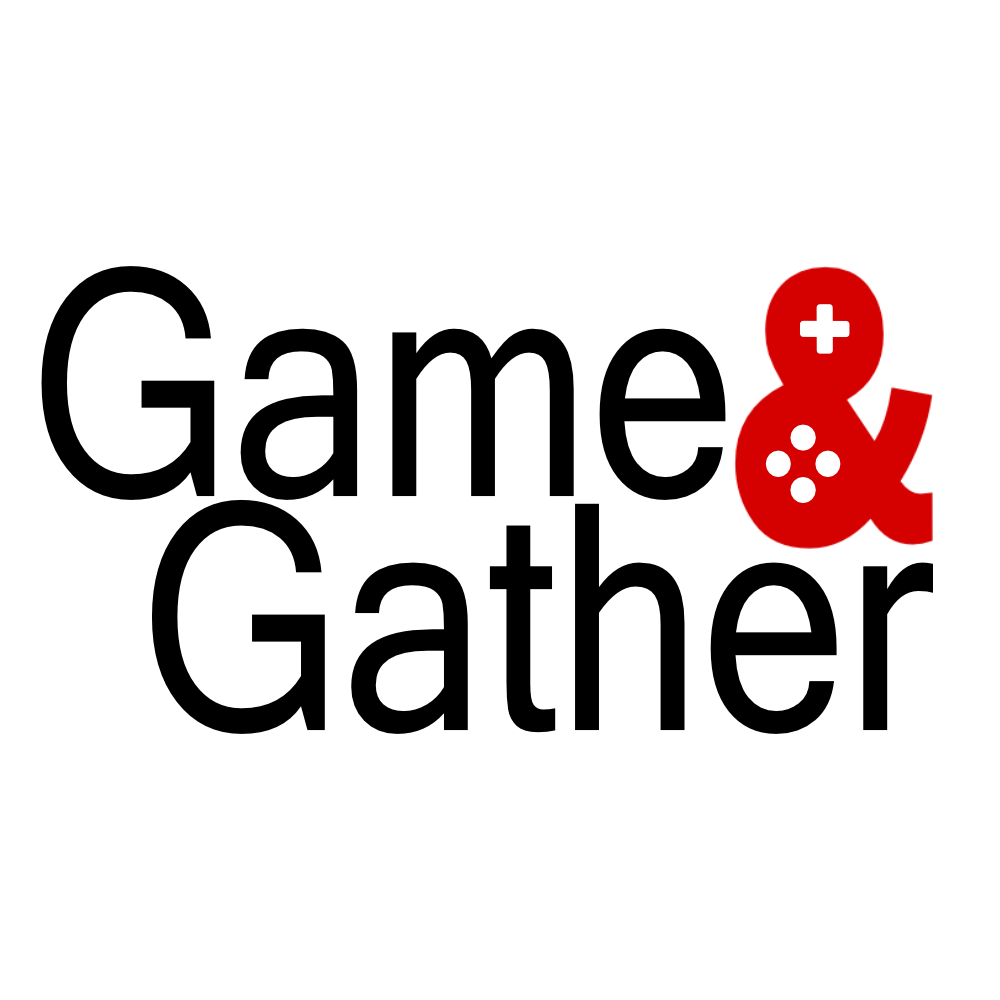 Game & Gather